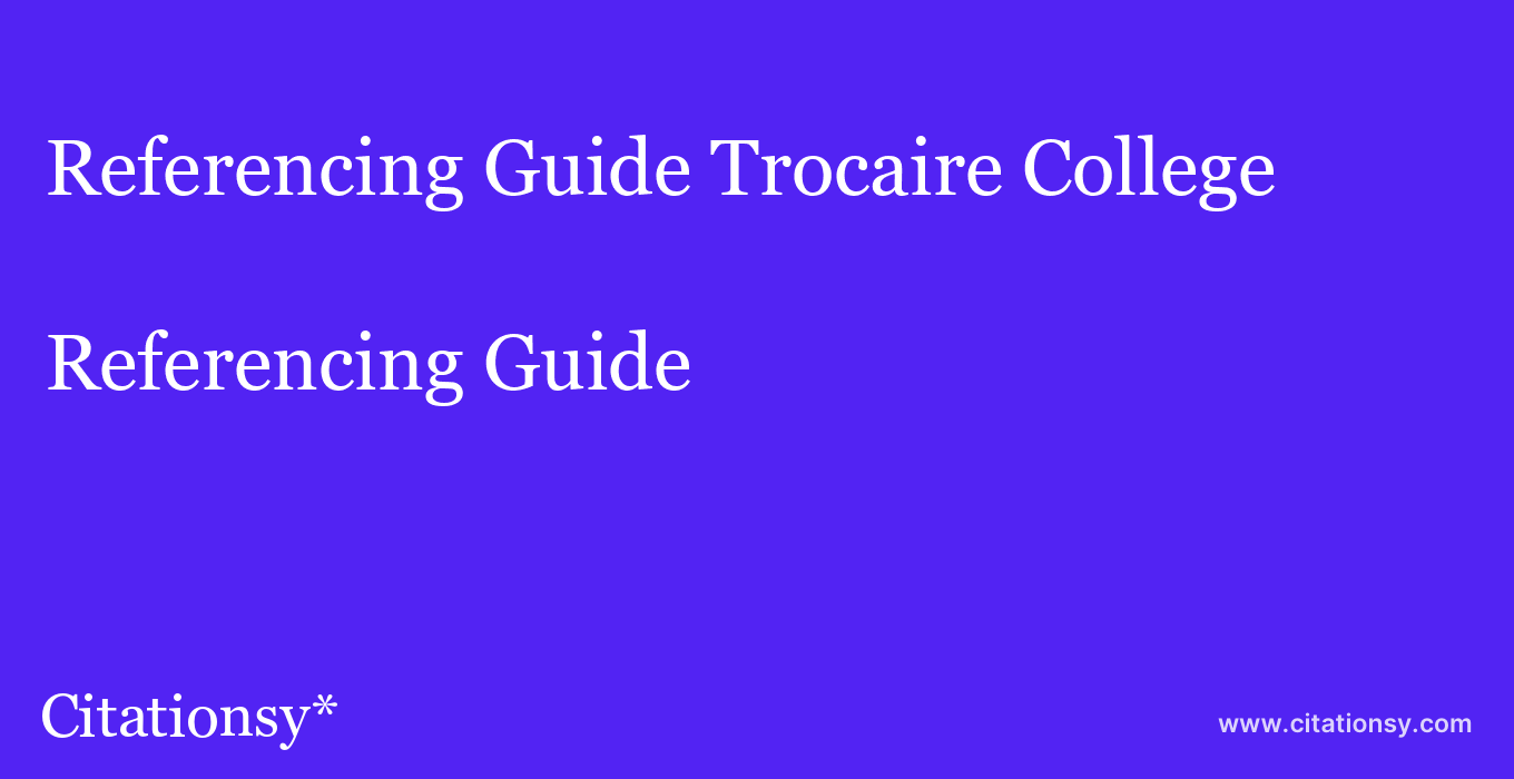 Referencing Guide: Trocaire College